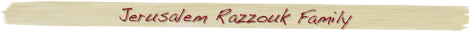 Jerusalem Razzouk Family